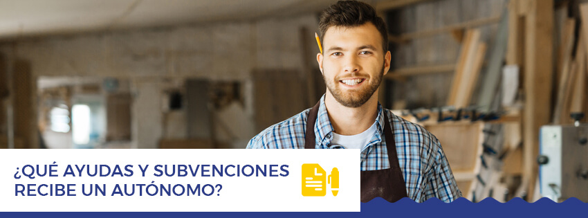 que ayudas y subvenciones recibe un autónomo