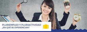 pluriempleo y pluriactividad en que se diferencian