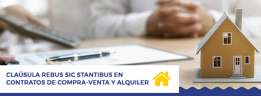 clausula rebus sic stantibus en contratos de compra venta y alquiler