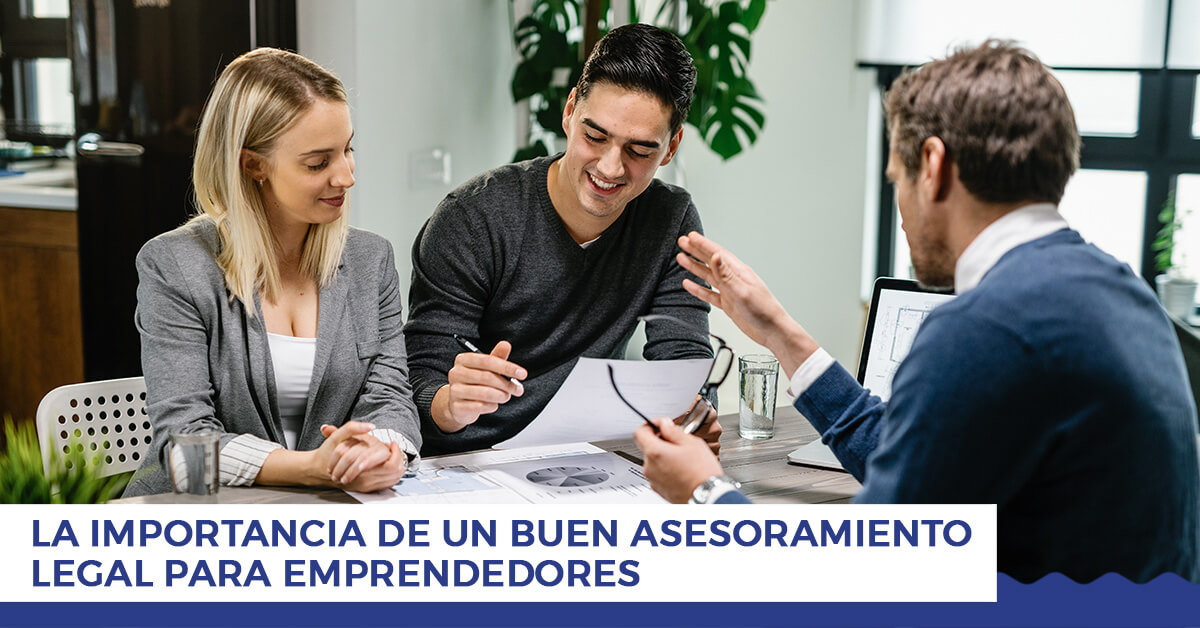 La Importancia de un Buen Asesoramiento Legal para Emprendedores