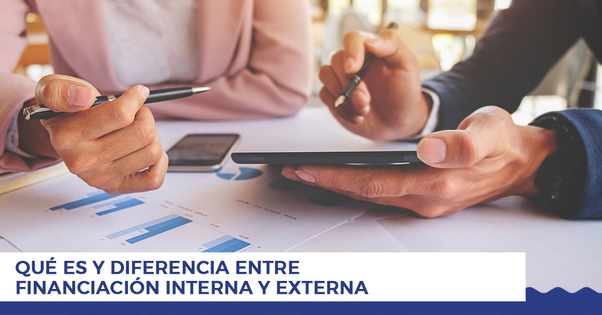 Que es y diferencia entre financiacion interna y externa