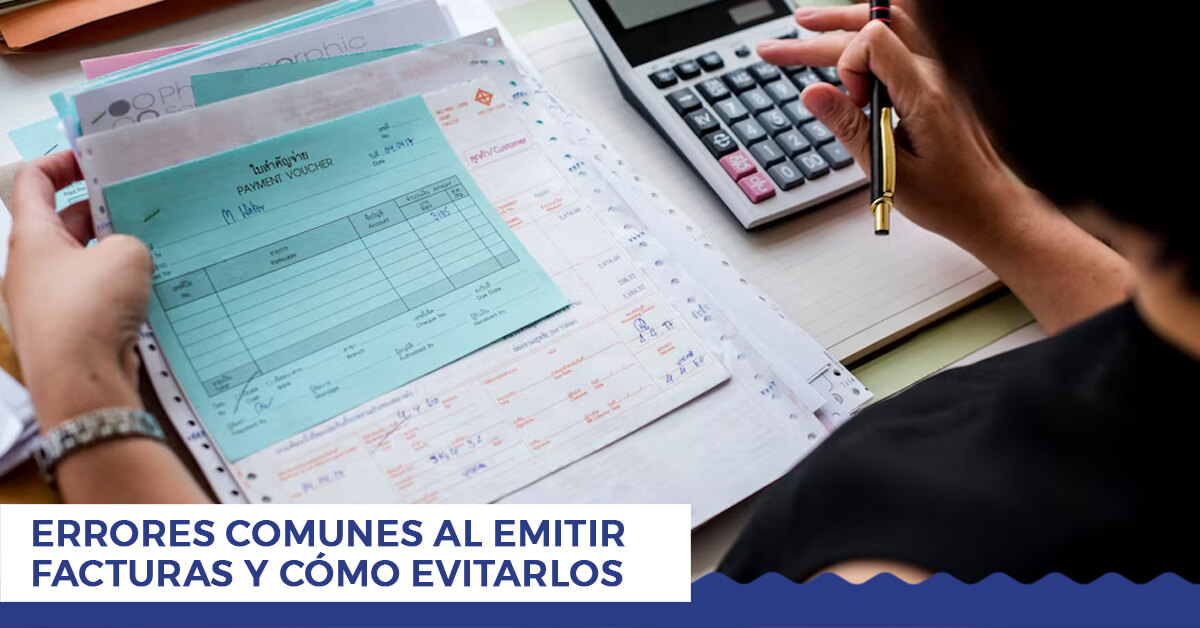 errores comunes al emitir facturas y cómo evitarlos